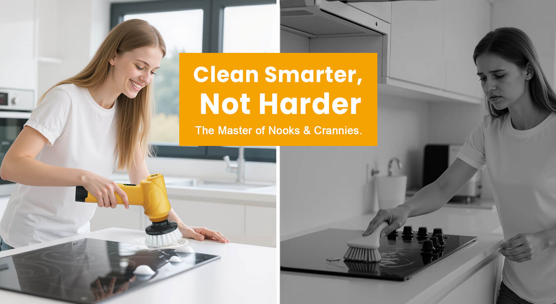 A comparison showing a woman effortlessly cleaning a stove top with an electric scrubber versus struggling with a manual brush, captioned "Clean Smarter, Not Harder"